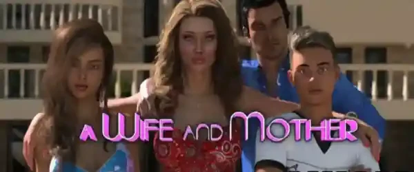 A Wife And Mother APK